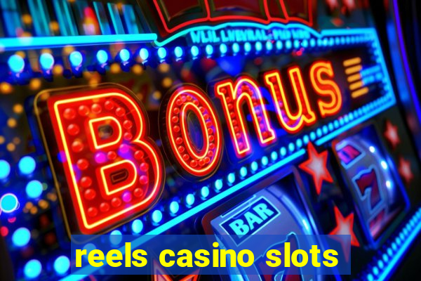 reels casino slots